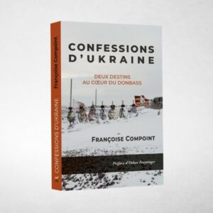 Livres Confessions d'Ukraine - Françoise Compoint