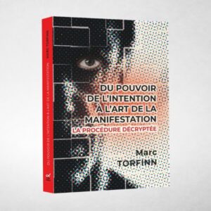 Livre Du pouvoir de l'intention - Marc Torfinn